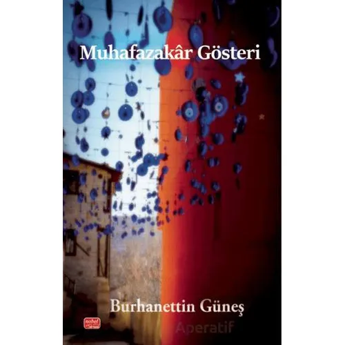 Muhafazakar Gösteri - Burhanettin Güneş - Nobel Bilimsel Eserler