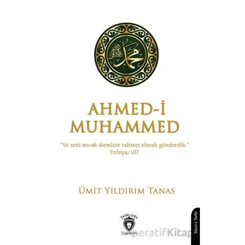 Ahmed-i Muhammed - Ümit Yıldırım Tanas - Dorlion Yayınları