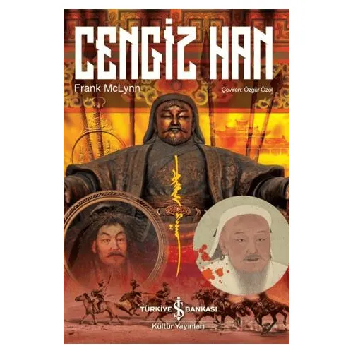 Cengiz Han - Frank Mclynn - İş Bankası Kültür Yayınları