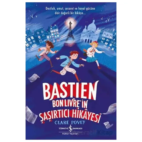 Bastien Bonlivre in Şaşırtıcı Hikayesi - Kolektif - İş Bankası Kültür Yayınları