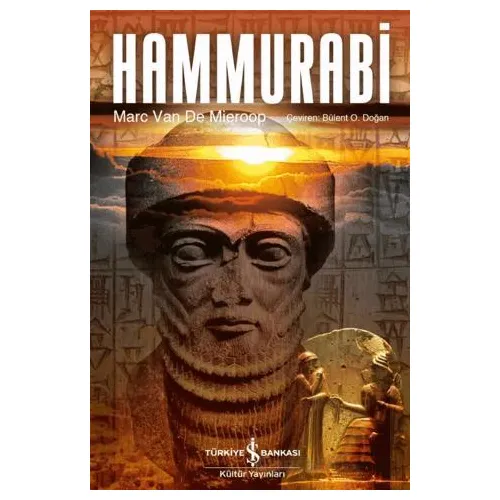 Hammurabi - Marc Van De Mieroop - İş Bankası Kültür Yayınları