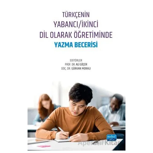 Türkçenin Yabancı/İkinci Dil Olarak Öğretiminde Yazma Becerisi