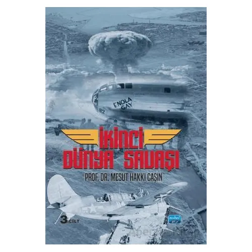 İkinci Dünya Savaşı (3 Cilt) - Mesut Hakkı Caşın - Nobel Akademik Yayıncılık