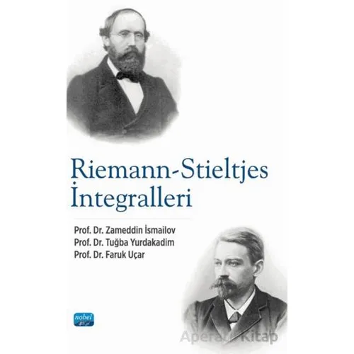 Riemann-Stieltjes İntegralleri - Zameddin İsmailov - Nobel Akademik Yayıncılık
