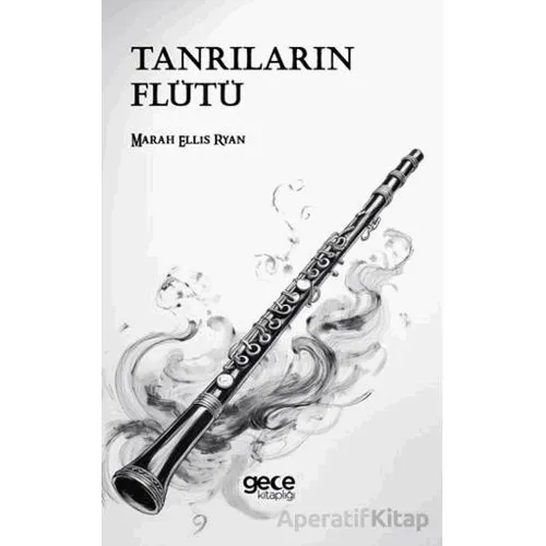 Tanrıların Flütü - Marah Ellis Ryan - Gece Kitaplığı