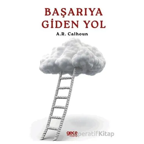 Başarıya Giden Yol - A.R. Calhoun - Gece Kitaplığı