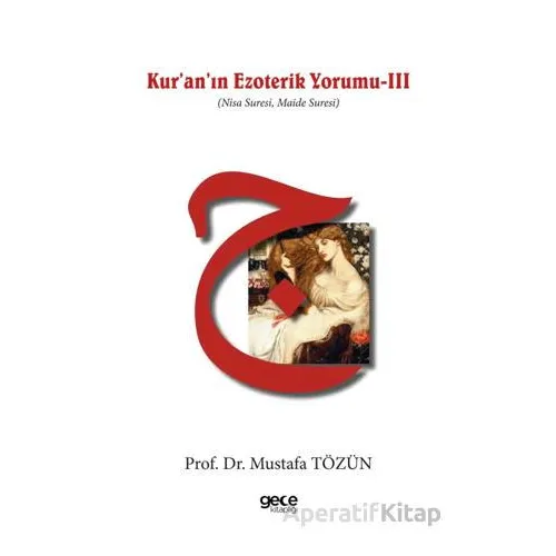 Kur’an’ın Ezoterik Yorumu - III - Mustafa Tözün - Gece Kitaplığı
