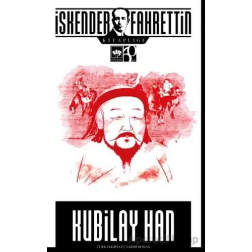 Kubilay Han - İskender Fahrettin Sertelli - Ötüken Neşriyat