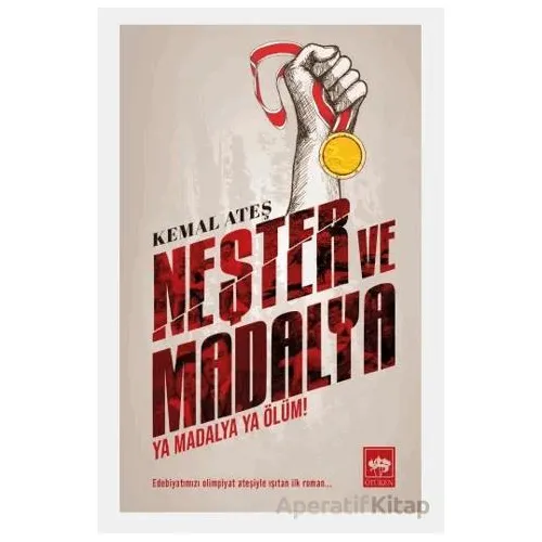 Neşter ve Madalya - Kemal Ateş - Ötüken Neşriyat
