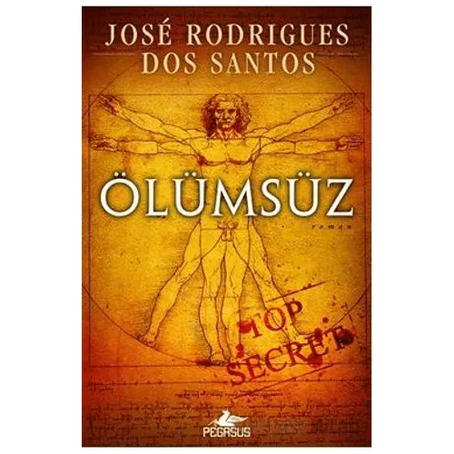 Ölümsüz - Jose Rodrigues Dos Santos - Pegasus Yayınları