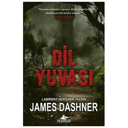 Dil Yuvası - James Dashner - Pegasus Yayınları