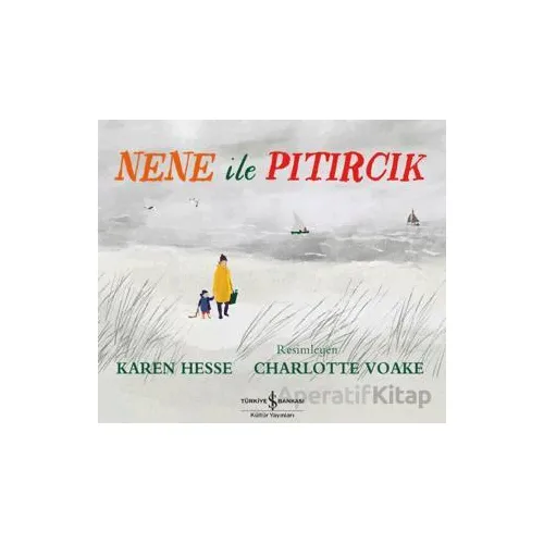 Nene ile Pıtırcık - Karen Hesse - İş Bankası Kültür Yayınları
