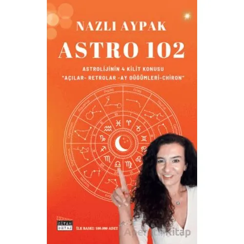 Astro 102 - Nazlı Aypak - Siyah Beyaz Yayınları