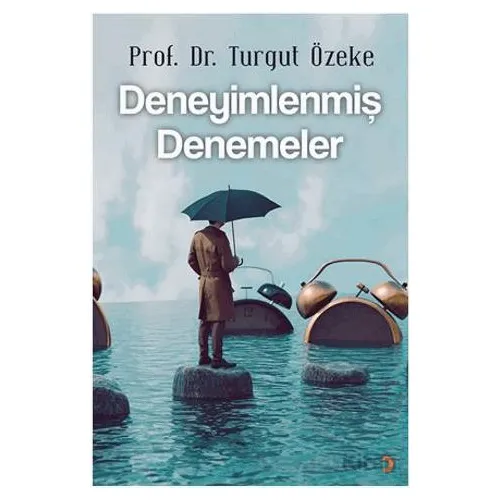 Deneyimlenmiş Denemeler - Turgut Özeke - Cinius Yayınları