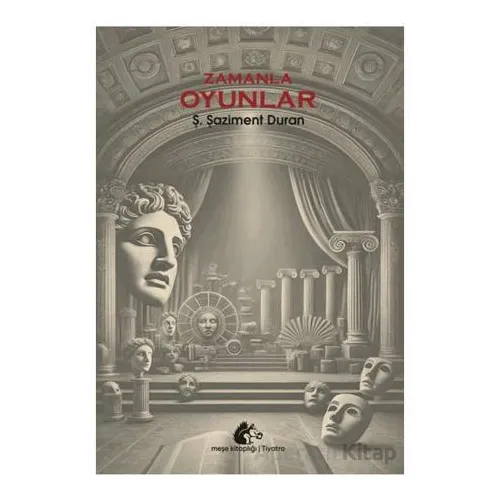 Zamanla Oyunlar - Ş. Şaziment Duran - Meşe Kitaplığı