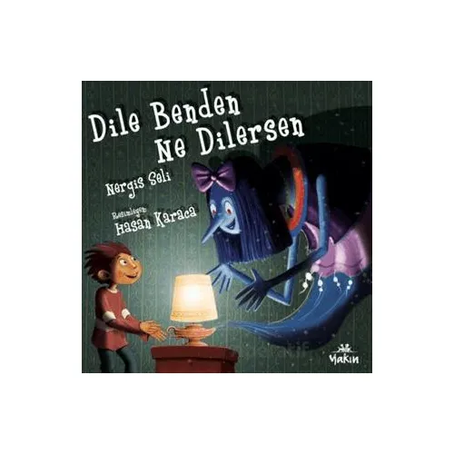 Dile Benden Ne Dilersen - Nergis Seli - Yakın Kitabevi