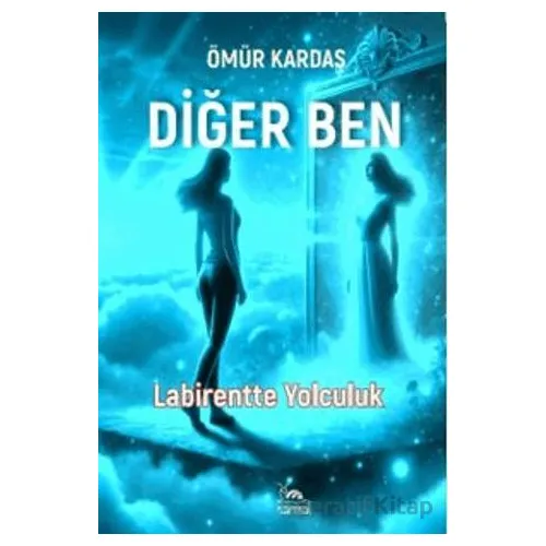 Diğer Ben - Ömür Kardaş - Sarmal Kitabevi