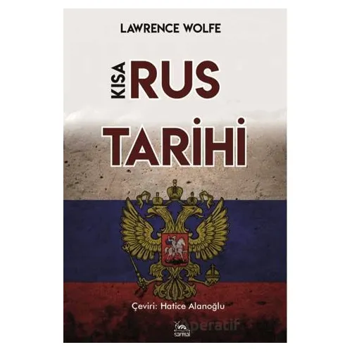Kısa Rus Tarihi - Lawrence Wolfe - Sarmal Kitabevi