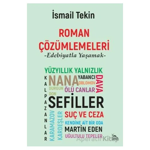 Roman Çözümlemeleri - İsmail Tekin - Sarmal Kitabevi