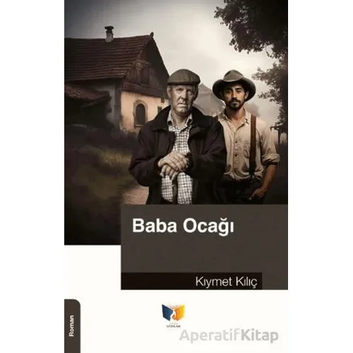 Baba Ocağı - Kıymet Kılıç - Ateş Yayınları