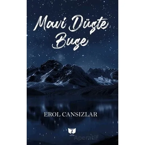 Mavi Düşte Buse - Erol Cansızlar - Ateş Yayınları