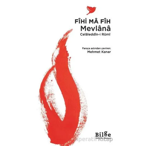 Fîhi Mâ Fîh - Mevlana Celaleddin Rumi - Bilge Kültür Sanat