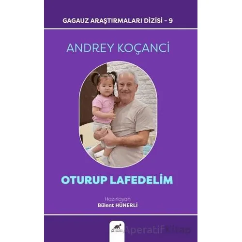Oturup Lafedelim - Andrey Koçanci - Paradigma Akademi Yayınları