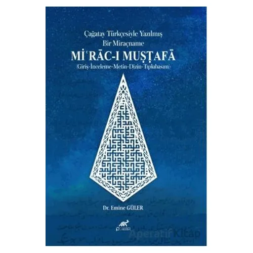 Çağatay Türkçesiyle Yazılmış Bir Miraçname: Mi?rac-ı Mustafa
