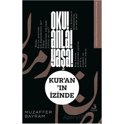 Oku! Anla! Yaşa! Kur’an’ın İzinde - Muzaffer Bayram - Fecr Yayınları