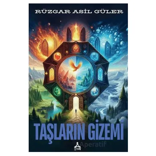 Taşların Gizemi - Rüzgar Asil Güler - Sonçağ Yayınları