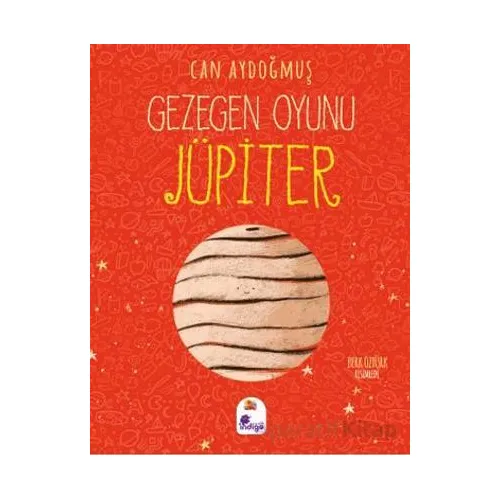 Gezegen Oyunu – Jüpiter - Can Aydoğmuş - İndigo Çocuk