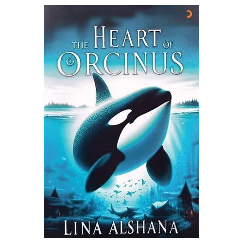 The Heart Of Orcinus - Lina Alshana - Cinius Yayınları
