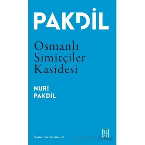 Osmanlı Simitçiler Kasidesi - Nuri Pakdil - Ketebe Yayınları