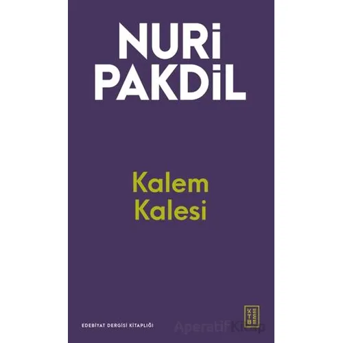 Kalem Kalesi - Nuri Pakdil - Ketebe Yayınları