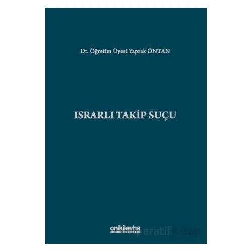 Israrlı Takip Suçu - Israrlı Takip Suçu - On İki Levha Yayınları