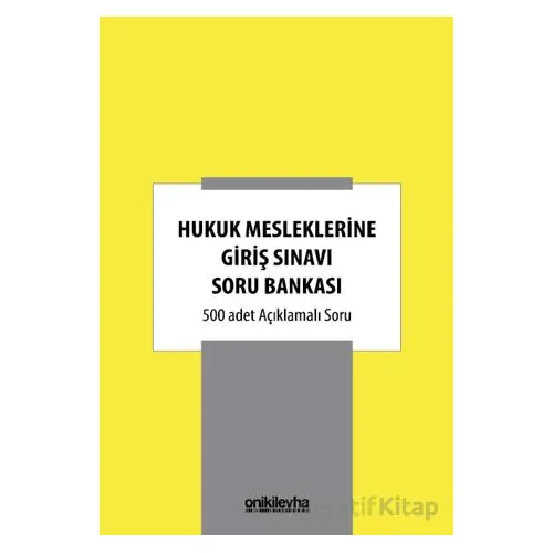 Hukuk Mesleklerine Giriş Sınavı Soru Bankası - Kolektif - On İki Levha Yayınları