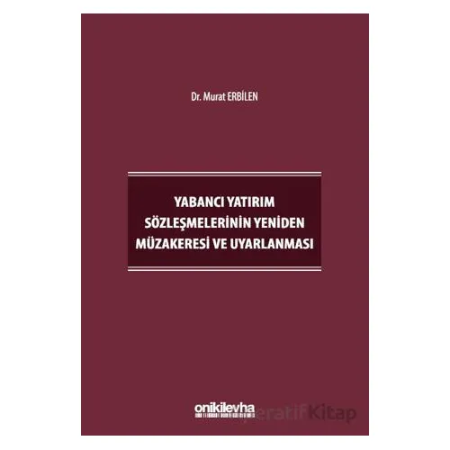 Yabancı Yatırım Sözleşmelerinin Yeniden Müzakeresi ve Uyarlanması