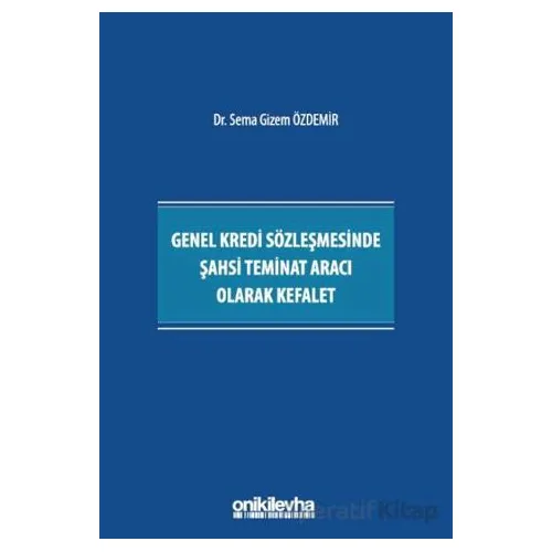 Genel Kredi Sözleşmesinde Şahsi Teminat Aracı Olarak Kefalet
