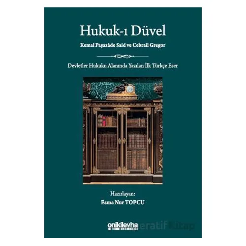 Hukuk-ı Düvel - Kemal Paşazade Said - On İki Levha Yayınları
