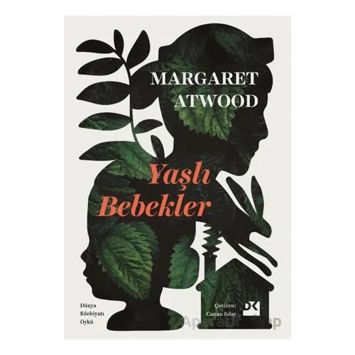 Yaşlı Bebekler - Margaret Atwood - Doğan Kitap