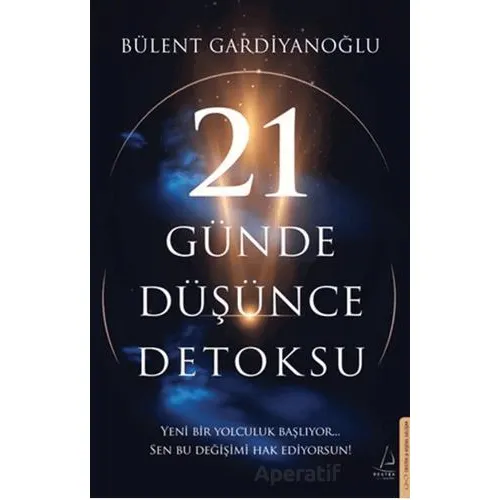 21 Günde Düşünce Detoksu - Bülent Gardiyanoğlu - Destek Yayınları