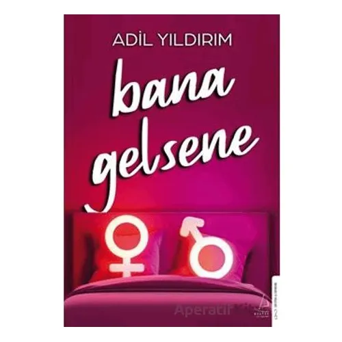 Bana Gelsene - Adil Yıldırım - Destek Yayınları