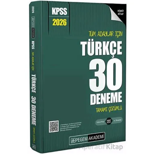 2026 KPSS Tüm Adaylar İçin Türkçe 30 Deneme Tamamı Çözümlü - Kolektif - Pegem Akademi Yayıncılık