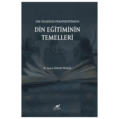 Din Felsefesi Perspektifinden Din Eğitiminin Temelleri