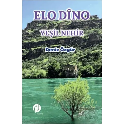 El Dino Yeşil Nehir - Deniz Özgür - Herdem Kitap