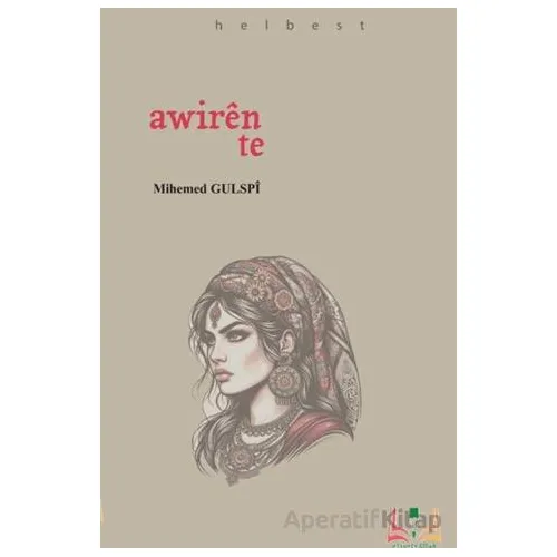 Awirên Te - Mihemed Gülspi - Sidar Yayınları