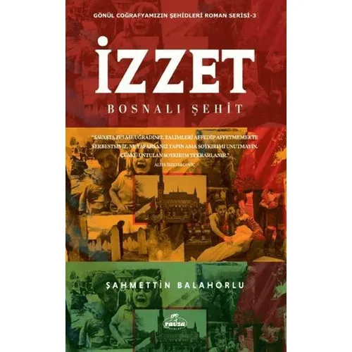 İzzet - Bosnalı Şehit - Şahmettin Balahorlu - Ravza Yayınları