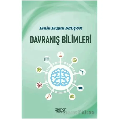 Davranış Bilimleri - Emin Ergun Selçuk - Gülnar Yayınları