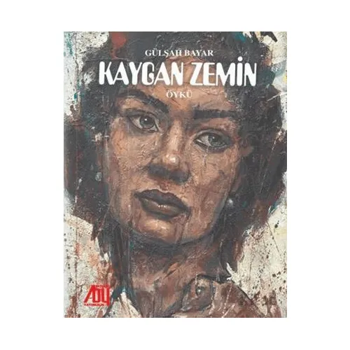 Kaygan Zemin - Gülşah Bayar - Baygenç Yayıncılık