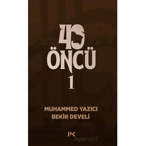 40 Öncü - 1 - Bekir Develi - Profil Kitap